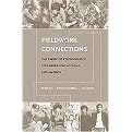 Fieldwork Connections (The Fabric of Ethnographic Collaboration in China and America) (Paperback)