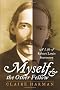 Myself and the Other Fellow: A Life of Robert Louis Stevenson