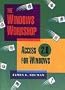 Access 2.0 for Windows (Windows Workshop)