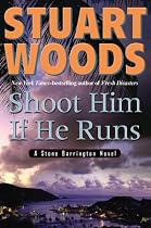 Shoot Him If He Runs (Stone Barrington Novels)
