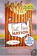 Image of Fast Food Nation: The Dark Side of the All-American Meal