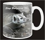 BADGER-Stop Badgering Me! Coffee Mug from Advanta