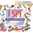 I Spy Little Bunnies by Jean Marzollo and Walter Wick