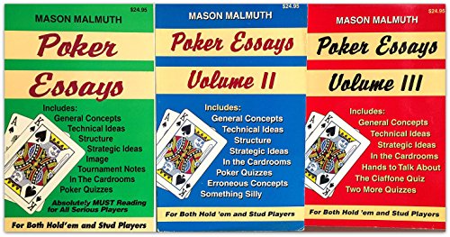Poker Essays Volumes I, II and III, by Mason Malmuth