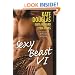 Sexy Beast VI