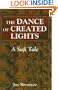 The Dance of Created Lights: A Sufi Tale