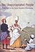 The Unappropriated People: Freedmen in the Slave Society of Barbados