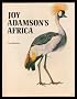 Joy Adamson's Africa