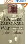 The Last European War: September 1939 - December 1941