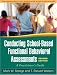 Conducting School-based Functional Behavioral Assessments (Practical Intervention in the Schools) by Mark W. Steege;Steuart T. Watson (ISBN:1606230271)