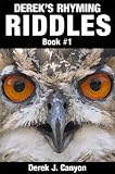 Derek's Rhyming Riddles Book #1
