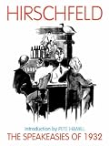 The Speakeasies of 1932: Over 400 Drawings, Paintings and Photos