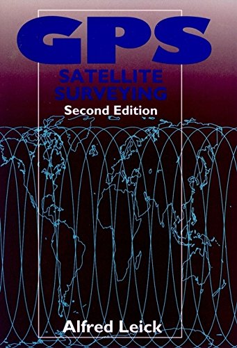 GPS Satellite Surveying, 2nd Edition