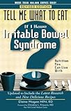 Tell Me What to Eat If I Have Irritable Bowel Syndrome, Revised Edition: Nutrition You Can Live With