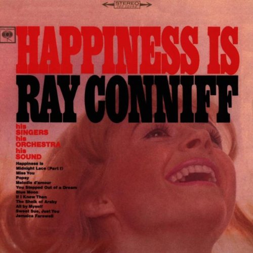 Ray Conniff - Happiness Is - Zortam Music