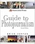Associated Press Guide to Photojournalism (Associated Press Handbooks)