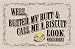 Butter My Butt & Call Me A Biscuit Look Who's Here Doormat