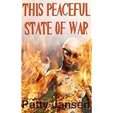 This Peaceful State of War