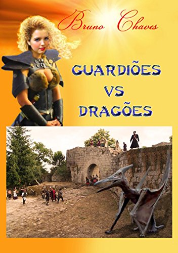 Guardiões Vs Dragões (Portuguese Edition)