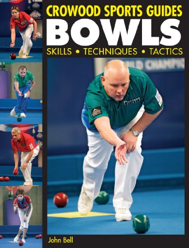 BOWLS: Skills, Techniques, Tactics (Crowood Sports Guides)
