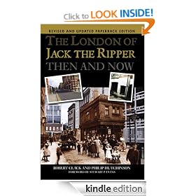 The London of Jack the Ripper: Then and Now