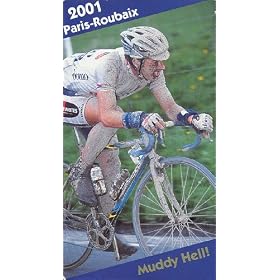 2001 Paris-Roubaix - Muddy Hell! {Volume 1 & 2} 99th Paris-Roubaix 15 April 2001 254.5 km