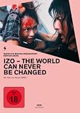 Izo - The World Can Never Be Changed