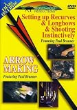 Arrow Making/Setting Up Recurves & Longbows
