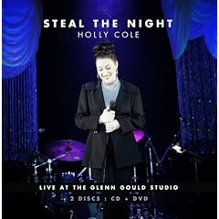 Steal The Night: Live At The Glenn Gould Studio (CD+DVD)