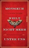 Claude Izner: Monsieur weilt nicht mehr unter uns