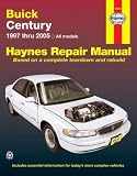 Buick Century 1997 thru 2005: All models (Haynes Repair Manual)