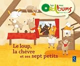 Pack de 5 Mini Oralbums - le Loup  la Ch�vre et Ses Sept Petits