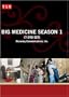 Big Medicine: The Complete First Season