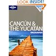 Cancun and the Yucatan Encounter (Lonely Planet Encounter Guide)'