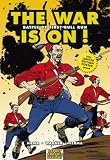 The War is On!: Battle of First Bull Run (Graphic History)