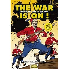 The War is On!: Battle of First Bull Run (Graphic History)