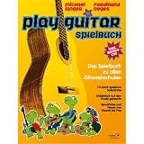 Produkt-Bild: Play Guitar Spielbuch: Das Spielbuch zu allen Gitarreschulen