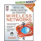 Click here to buy Installing, Troubleshooting, and Repairing Wireless Networks by  Jim Aspinwall.