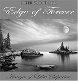 Edge of Forever: Images of Lake Superior (Minnesota's North Shore)