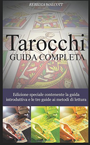 Tarocchi - Guida Completa (Italian Edition)