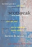 Scotspeak. 1, Glasgow, Edinburgh, Dundee, Aberdeen