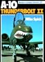 A-10: Thunderbolt II (Modern Combat Aircraft 28)