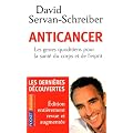 Anticancer : Les gestes quotidiens pour la sant� du corps et de l'esprit