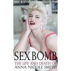 Sex Bomb: The Life and Death of Anna Nicole Smith
