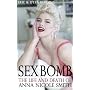 Sex Bomb: The Life and Death of Anna Nicole Smith
