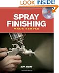 Spray Finishing Made Simple: A Book a...