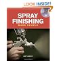Spray Finishing Made Simple: A Book and Step-by-Step Companion DVD