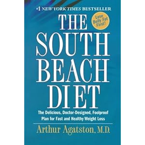 The South Beach Diet: The Delicious, Doctor-Designed, Foolproof Plan for Fast and Healthy Weight Loss