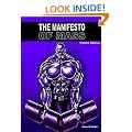 THE MANIFESTO OF MASS: THE SURVIVORS GUIDE TO BODYBUILDING