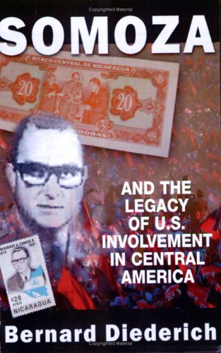 City Travel Guides Discounted  Books : Somoza and the Legacy of U.S. Involvement in Central America